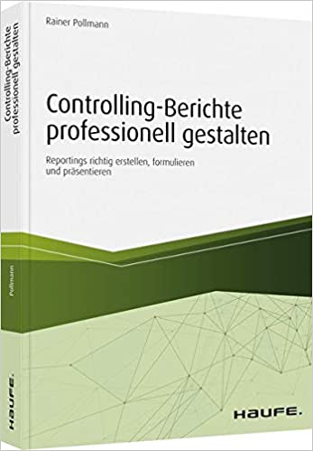 Controllingberichte professionell gestalten, Diagramme, Reporting, Data Storytelling